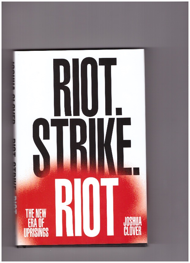 CLOVER, Joshua - Riot. Strike. Riot